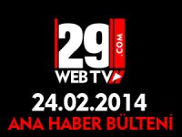 ANA HABER BÜLTENİ 24.02.2014