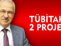 TÜBİTAK' A İKİ PROJE