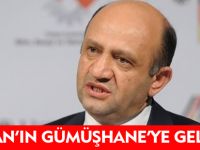 BAKAN'IN GÜMÜŞHANE'YE GELMESİ