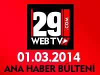 ANA HABER BÜLTENİ 01.03.2014