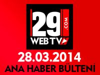 ANA HABER BÜLTENİ 28.03.2014