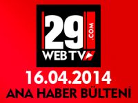 ANA HABER BÜLTENİ 16.04.2014