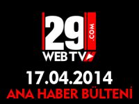 ANA HABER BÜLTENİ 17.04.2014