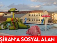 ŞİRAN'A SOSYAL ALAN