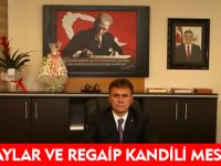 ÜÇ AYLAR VE REGAİP KANDİLİ MESAJI