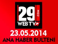 ANA HABER BÜLTENİ 23.05.2014