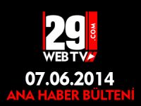 ANA HABER BÜLTENİ 07.06.2014