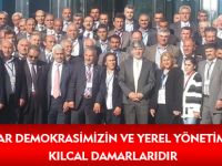 ’MUHTARLAR DEMOKRASİMİZİN VE YEREL YÖNETİMLERİMİZİN KILCAL DAMARLARIDIR