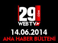 ANA HABER BÜLTENİ 14.06.2014