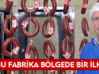 BU FABRİKA BÖLGEDE BİR İLK