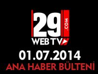 ANA HABER BÜLTENİ 01.07.2014