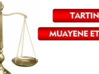 TARTINIZI MUAYENE ETTİRİN