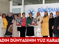 “KADIN DÜNYASININ YÜZ KARASI”