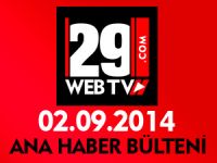 ANA HABER BÜLTENİ 02.09.2014