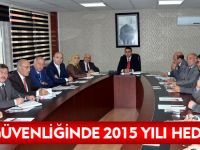 KENT GÜVENLİĞİNDE 2015 YILI HEDEFLERİ