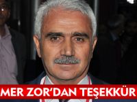 ÖMER ZOR’DAN TEŞEKKÜR