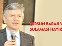 TERSUN BARAJI VE SADAK SULAMASI HAYIRLI OLSUN