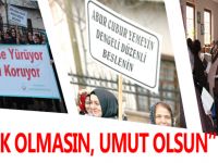 “TOPRAK OLMASIN, UMUT OLSUN”