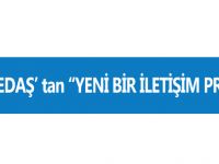 Çoruh EDAŞ’ tan “YENİ BİR İLETİŞİM PROJESİ”