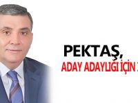 PEKTAŞ, ADAY ADAYLIĞI İÇİN İSTİFA ETTİ