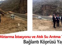 Katı Atık Aktarma İstasyonu ve Atık Su Arıtma Tesisi’ne bağlantı köprüsü yapılıyor