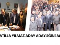 ATİLLA YILMAZ ADAY ADAYLIĞINI AÇIKLADI