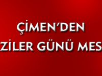 ÇİMEN'DEN GAZİLER GÜNÜ MESAJI