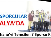 ÖZEL SPORCULAR ANTALYA’DA