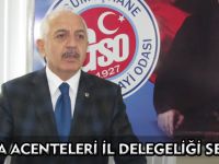 SİGORTA ACENTELERİ İL DELEGİLİĞİ SEÇİMLERİ