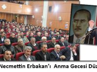 Merhum Necmettin Erbakan’ı  Anma Gecesi Düzenlendi