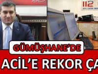 GÜMÜŞHANE’DE 112 ACİL’E REKOR ÇAĞRI