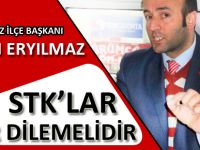 ERYILMAZ’DAN STK ELEŞTİRİSİ