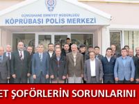 EMNİYET ŞOFÖRLERİN SORUNLARINI DİNLEDİ