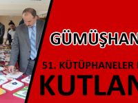 GÜMÜŞHANE’DE 51. KÜTÜPHANELER HAFTASI KUTLANDI