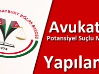 Avukatlara Potansiyel Suçlu Muamelesi Yapılamaz