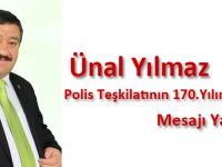 Ünal Yılmaz,Polis Teşkilatının 170.Yılını Kutlama Mesajı yayınladı