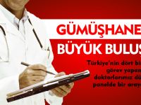 GÜMÜŞHANE'DE BÜYÜK BULUŞMA