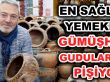 EN SAĞLIKLI YEMEKLER  GÜMÜŞHANE GUDULARINDA PİŞİYOR